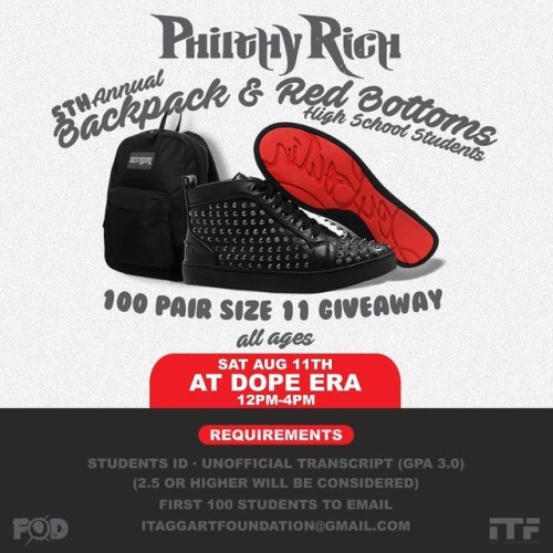 ALL AGES!!! ALL AGES!!! ALL AGES!!! @Philthyrichfod 5th Annual Backpack & Red Bottoms Giveaway S