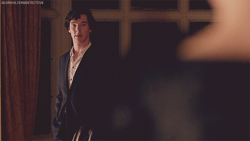 aconsultingdetective:∞ Scenes of SherlockYou’re right. I won’t even last six months.