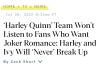 thundergrace:‘Harley Quinn’ Team Won’t Listen to Fans Who Want Joker Romance: