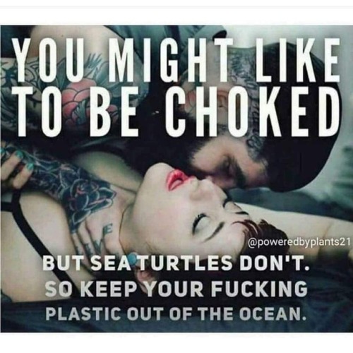 Porn #enoughsaid💯 #cleanthesea #plasticisforever photos