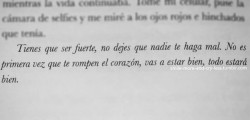smile-more-and-cry-less:  No es primera ni última.