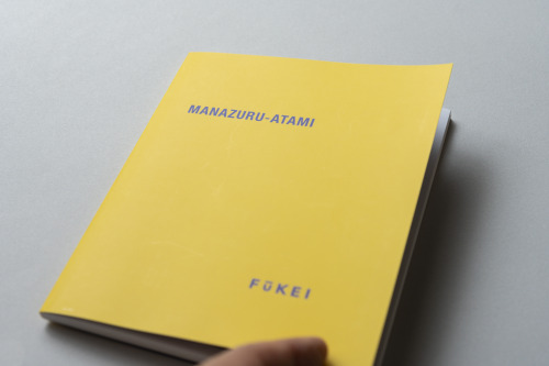 iifukei: ”FUKEI LABEL” NEW BOOK!! “MANAZURU-ATAMI”  Photographs by MASATOS