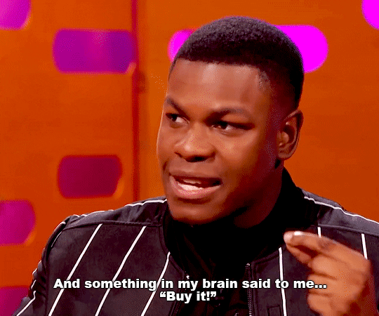 dreadwollf:In which we all relate to John Boyega when it comes to impulse buying.