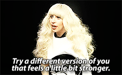 washawaythepink:  mother-gaga: I always found a sense of my own confidence in my ability to change the way I look everyday. Some people might think it’s shallow and fake, but I don’t think that at all. I think that it’s a beautiful way to express