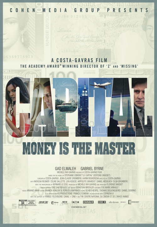 cohenmediagroup:Exclusive Tumblr poster premiere! The new poster for Capital. A mid-level banker i
