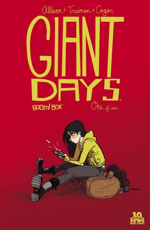 hondobrode: Giant Days # 1 second printing - Lissa TreimanWHY WE LOVE IT: John Allison is well known