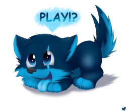 cloufypaws:PLAY!? 💙 :D! Eeeee! <3