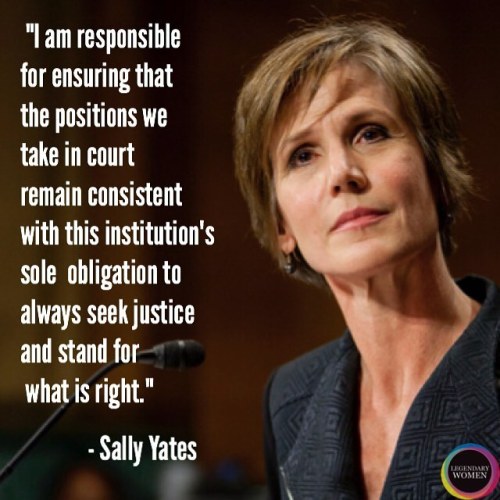 Thank you for your service, Sally Yates. #sallyyates #justice #attorneygeneral #legendarywomen #amer