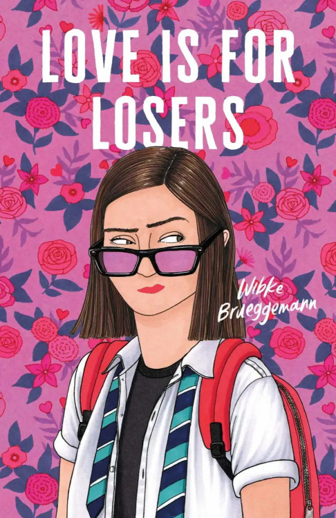 Sally Nixon’s illustrated book cover for Wibke Brueggemann’s Love is for Losers.