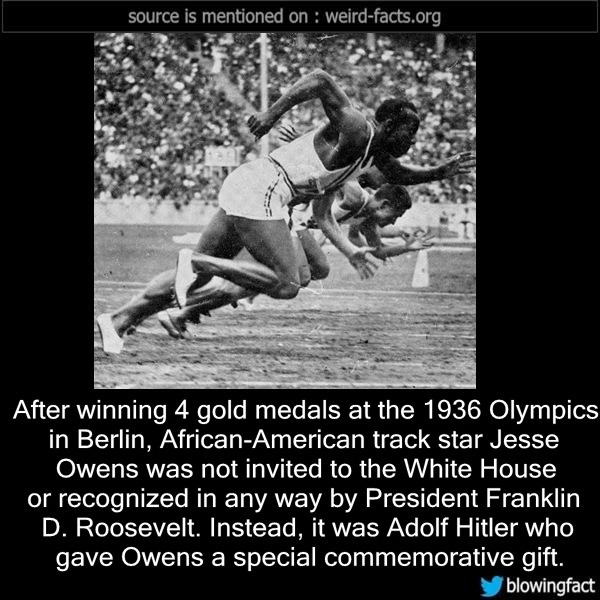 Weird Facts, After winning 4 gold medals at the 1936 Olympics...