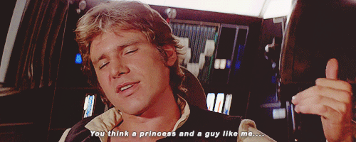 han-leia-solo:  you think a princess and a guy like me…