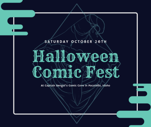 I’ll be at Captain Bengal’s Comic Cove for the Halloween Comic Fest on October 26th!