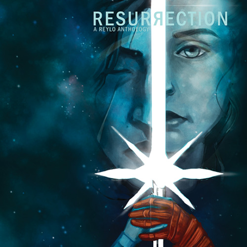 reyloanthology: RESURRECTION: A REYLO ANTHOLOGY Full resolution digital file available for purc