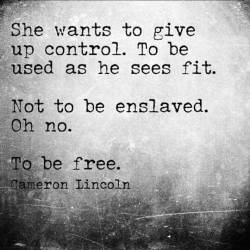 pervywetdreams:  dombruce2016:  lifegotinthewaysoibeginagain:  🖤  To be free….  Just exactly this.🥰