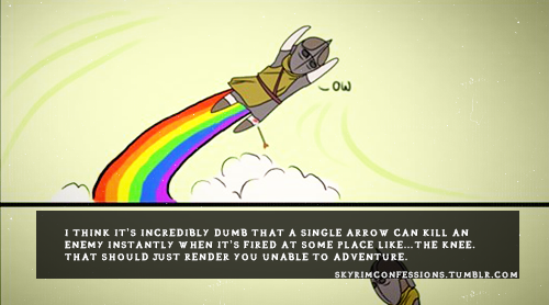 I think it’s incredibly dumb that a single arrow can kill an enemy instantly when it’s f