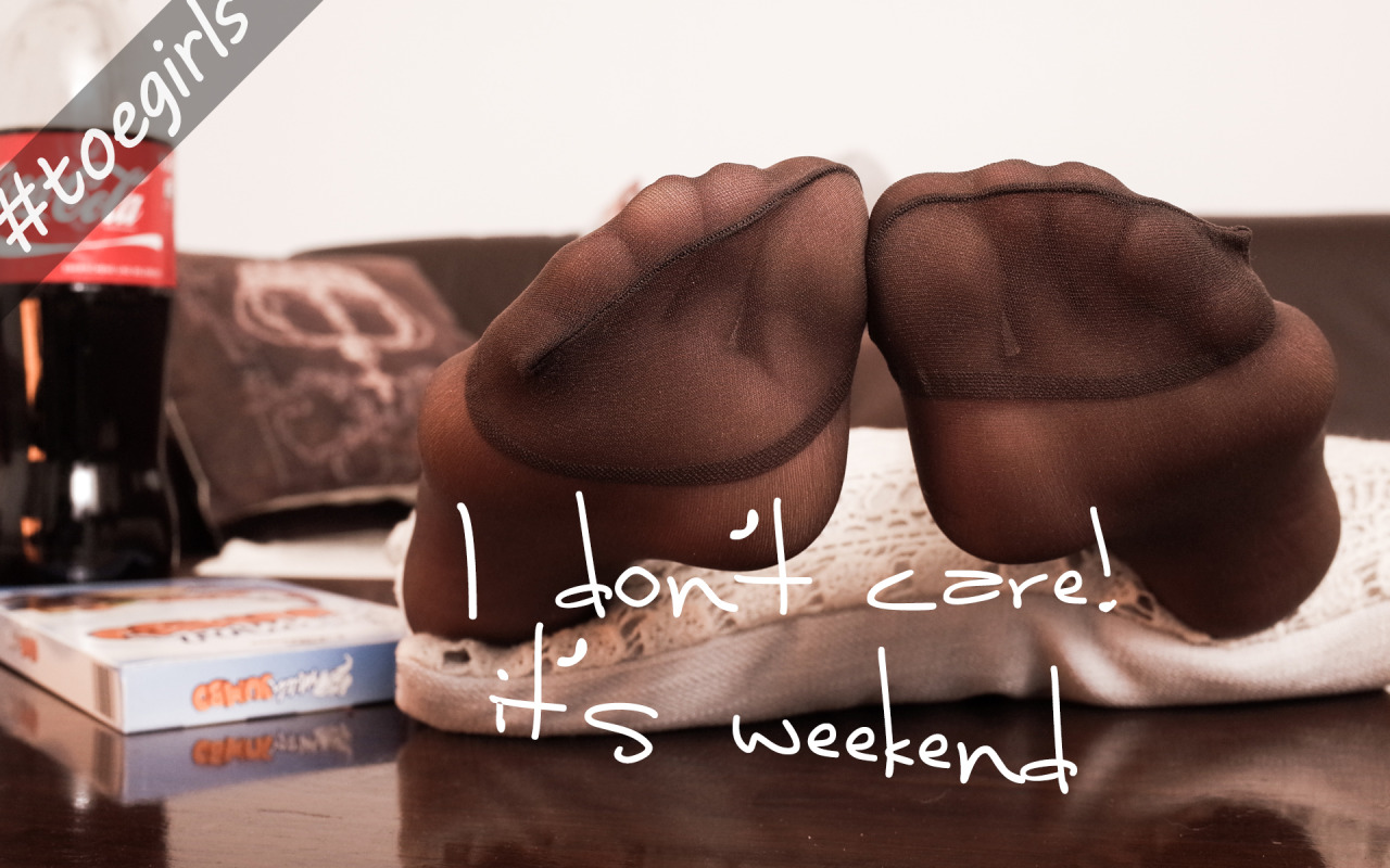 toegirls:  I don’t care