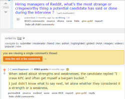 spidersonline: I was in a group interview for a petsmart once, and this girl who had bullied me at our past job was there. We were all told to go around the circle and say why we wanted to work there. All of us sensible folks answered with generic intervi