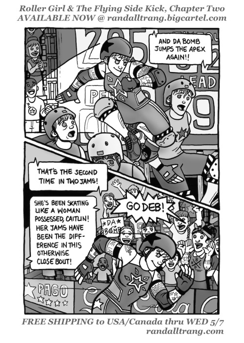 randalltrang:First five pages of ROLLER GIRL AND THE FLYING SIDE KICK, CHAPTER TWO!!New ROLLER GIRL 