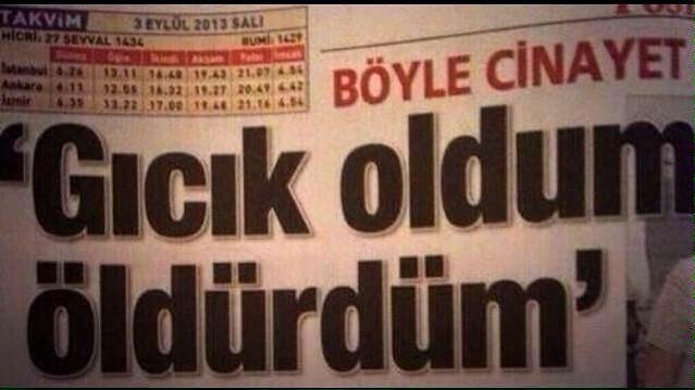 'Gıcık oldum öldürdüm'