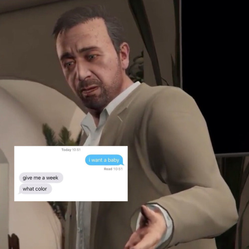 vespussi:GTA V character as i want a baby text messages: