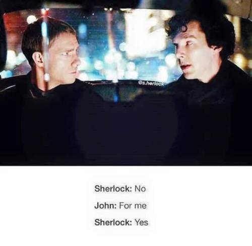 Sherlock’s strong conviction to say no to John.