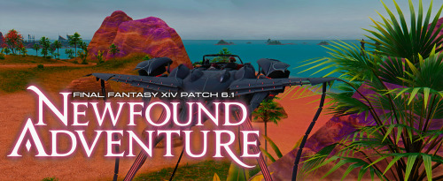 Newfound Adventure - Patch Day!What an amazing day! Please, guys, enjoy all the new content as much 