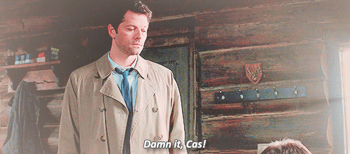 Favourite Dean/Cas Moments ~ 8x10 Torn And FrayedDamn It, Cas! How Many Times I Got To Tell You? Its