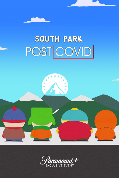 South Park: Post Covid (2021)This is a Movie Health Community evaluation. It is intended to inform p