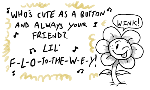 jagknoir:a few weeks ago “what if Flowey sounded like Lil Gideon??” popped in my head as a joke but 