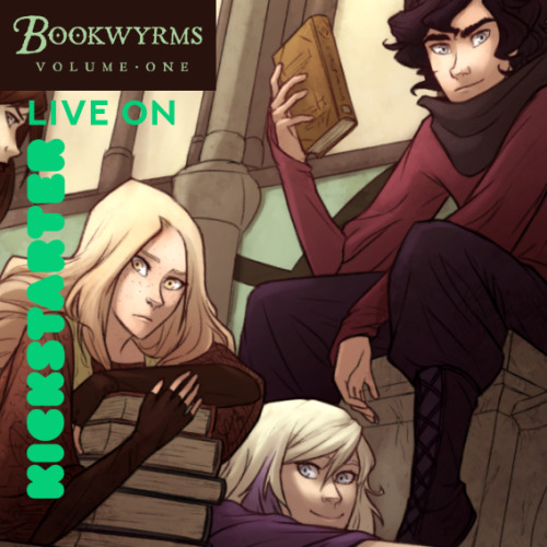 bookwyrmscomic: It’s here! The Kickstarter campaign to print Bookwyrms: Volume One is LIVE! &n