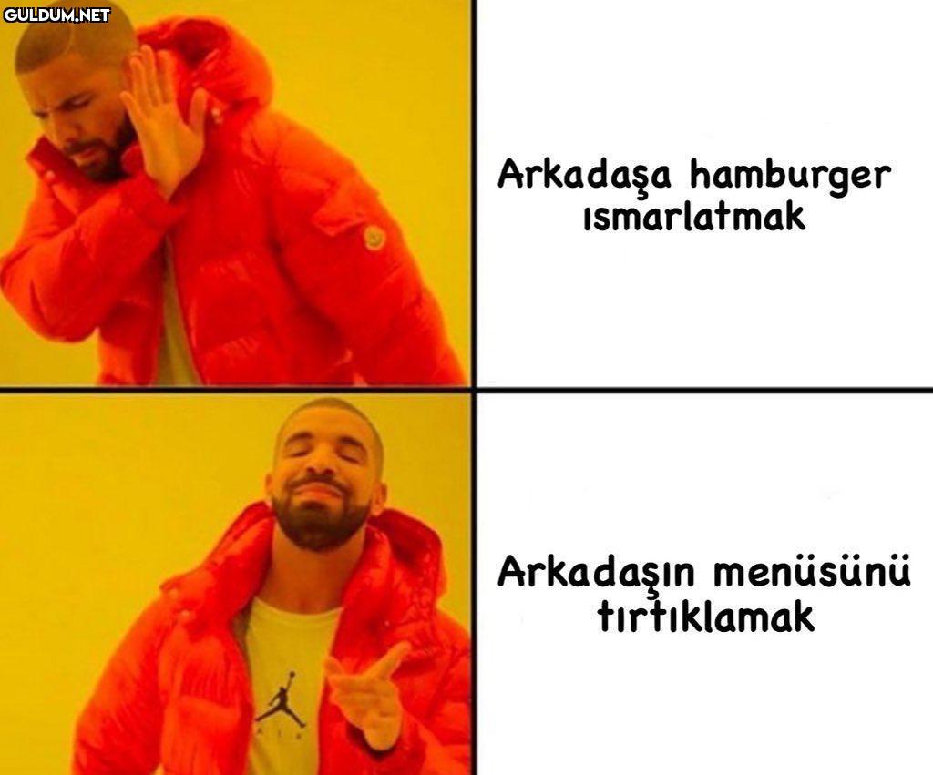 Menüsünü tırtıkladığın...