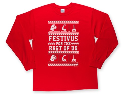 Ugly Festivus Sweater T-Shirt Ugly Festivus Sweater T-Shirt. It&rsquo;s a Festivus for the Rest 