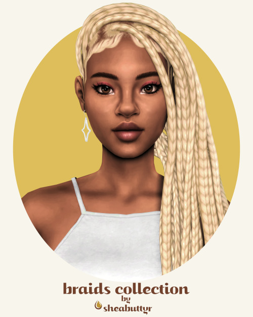 sheabuttyr: braids collection Here is a revamp of my braid hairs and retextures that I released thro