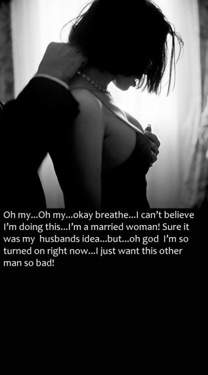 okosexy: nearlyhotwife:  Your wife’s first date she is overcome with anxiety and passion.  Do 