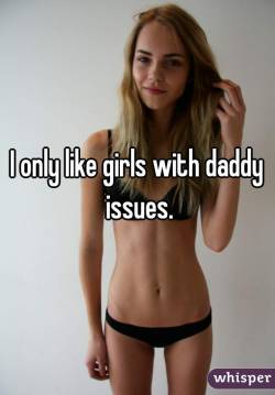 alteringyourreality:  inferior-fucktoy:  sydney-pimp:I think this is my mantra.  I have daddy issues   Find me…I’ll help you find yourself.