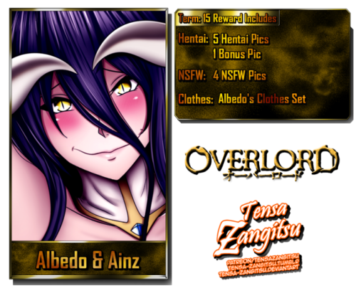 Term 15 Reward Albedo &amp; Ainzwww.patreon.com/TensaZangitsu