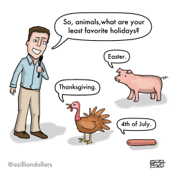 azilliondollarscomics:  Happy 4th!  I have to ask - what do pigs have to do with Easter? And a sausage isn’t an animal. It is also made of pig. Unless that’s a worm?