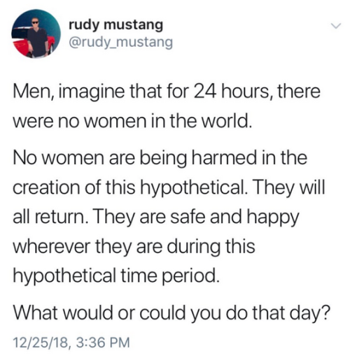 niggazinmoscow:The women all reply with “Actually enjoy my fucking life in safety for ONE day.”