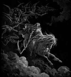 goryhorror:  “And I looked, and behold a pale horse. And his name that sat on him was Death, and Hell followed with him.” Rev 6:8art by: Gustave Doré  (1865)