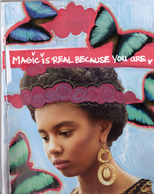 Magic is real because you are: a reminder.Photo from T Magazine.