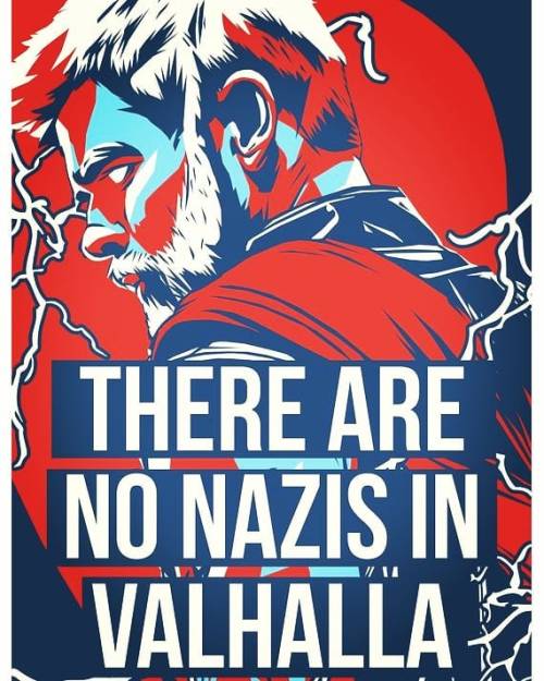 fuckyeahanarchistposters:‘There are no nazis in valhalla’