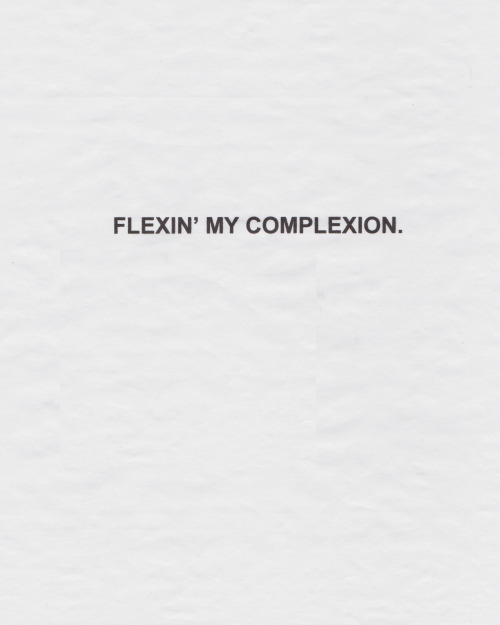 kameelahwrites: STRAIGHT FLEXIN’/Flexin’ My Complexion // Kameelah Janan Rasheed //