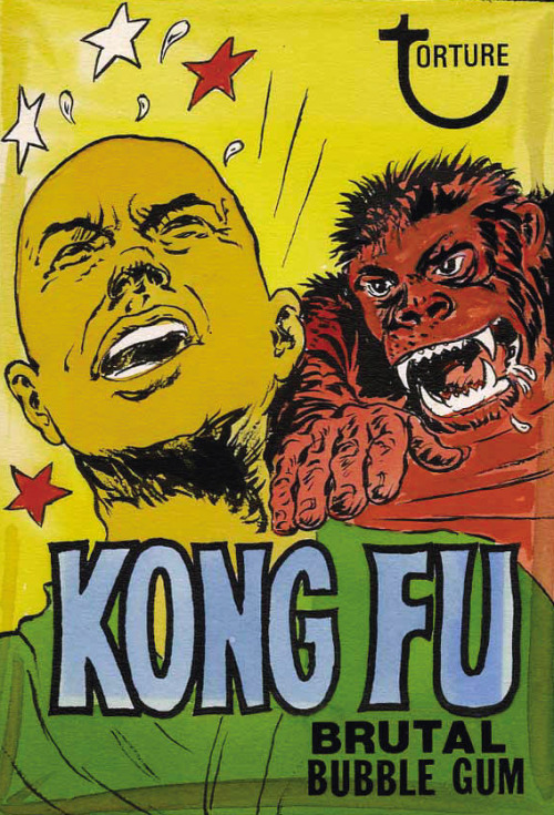 Kong Fu bubble gum from 1974. Sorry—brutal bubble gum. From 1974.