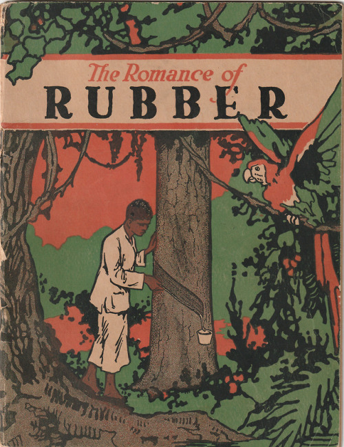“The Romance of RUBBER” - is a 24-page teaching booklet from 1924 meant for students of 