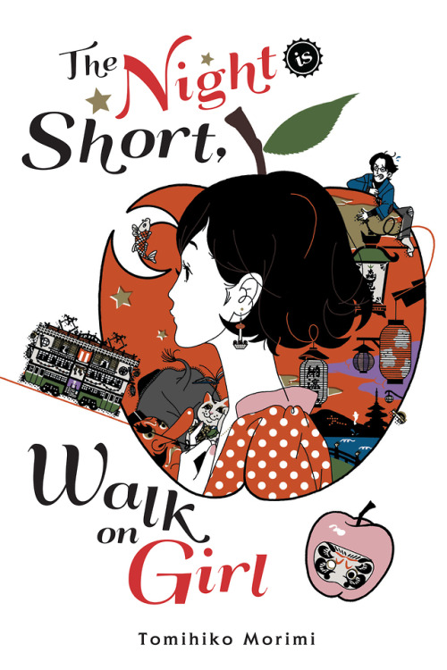 Revel in the official cover of Tomihiko Morimi’s The Night is Short, Walk On Girl, the dreamy 
