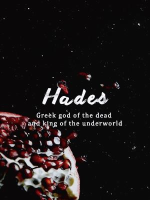 snowhites:Mythology edits: Hades“The Underworld had no mercy. It only had justice.”