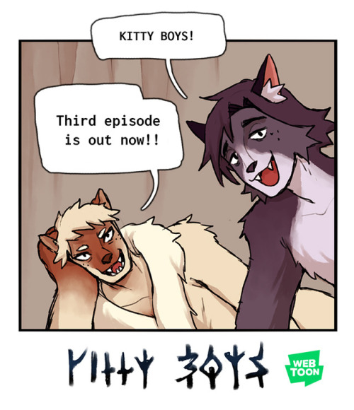 The third episode of Kitty Boys is out now!!Enjoy the kitty boy goodness. ♥
