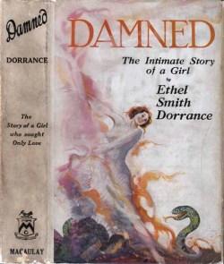 Books0977: Damned: The Intimate Story Of A Girl. Ethel Smith Dorrance. New York: