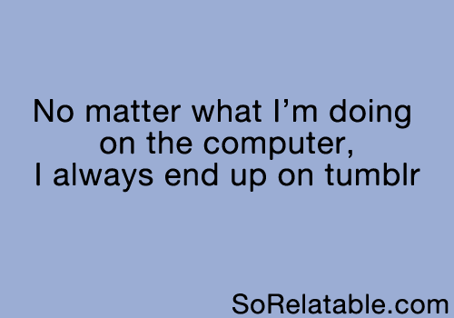 sorelatable:  More So Relatable Here! 