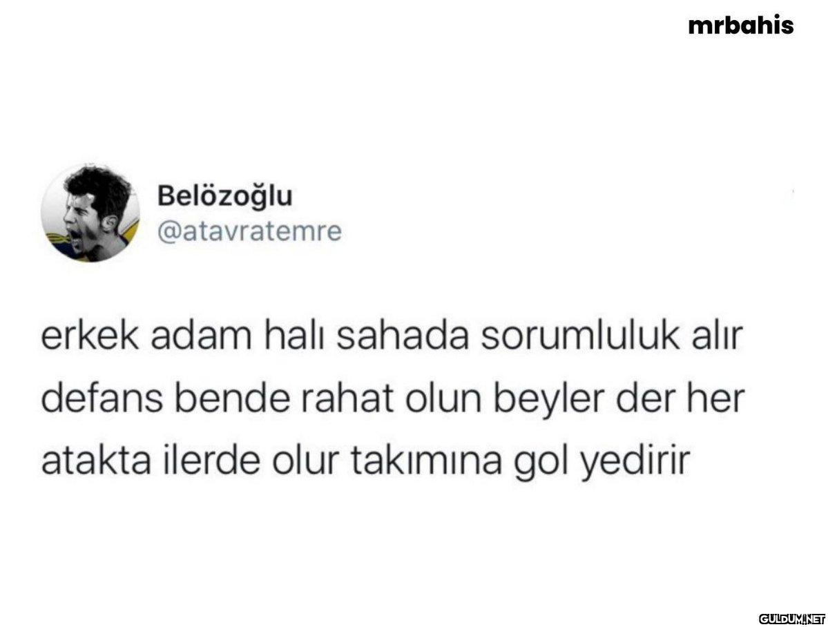 Belözoğlu @atavratemre...